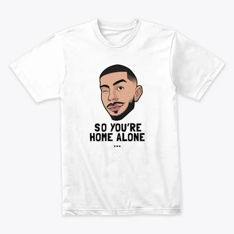 Brawadis - So You're Home Alone...